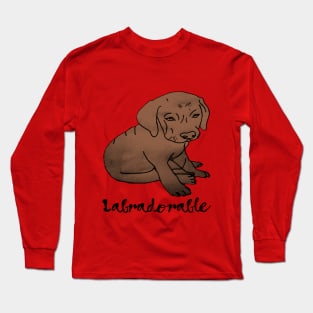 Chocolate Labradorable Long Sleeve T-Shirt